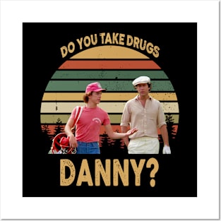 Do You Take Drugs Danny Vintage Posters and Art